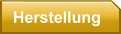 Herstellung